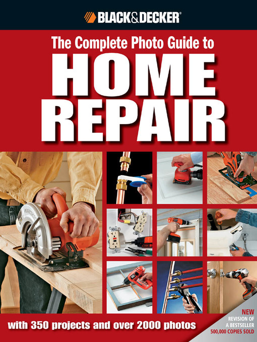 The Complete Photo Guide to Home Repair (eBook): With 350 Projects and 2300 Photos